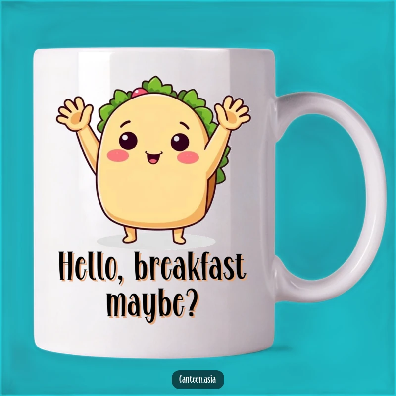 Funny Taco Waving Hello Mug - Your Go-To Cheerful Morning Kickstart Funny Gift