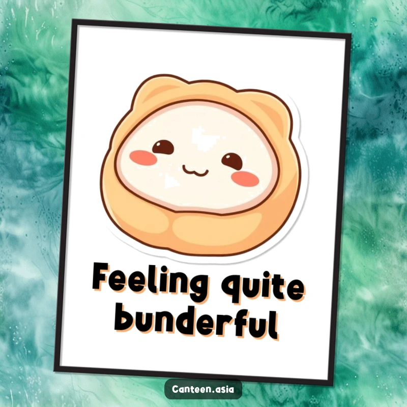 Funny Poster: A happily smiling wobbly dim sum with simple dot eyes, radiating pure, innocent joy.