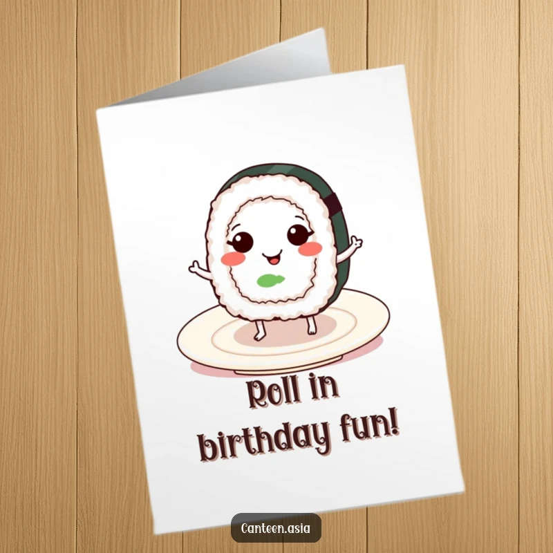 Funny free printable birthday card: Smiling sushi roll with tiny legs dancing happily on a plate, celebrating with joy.
