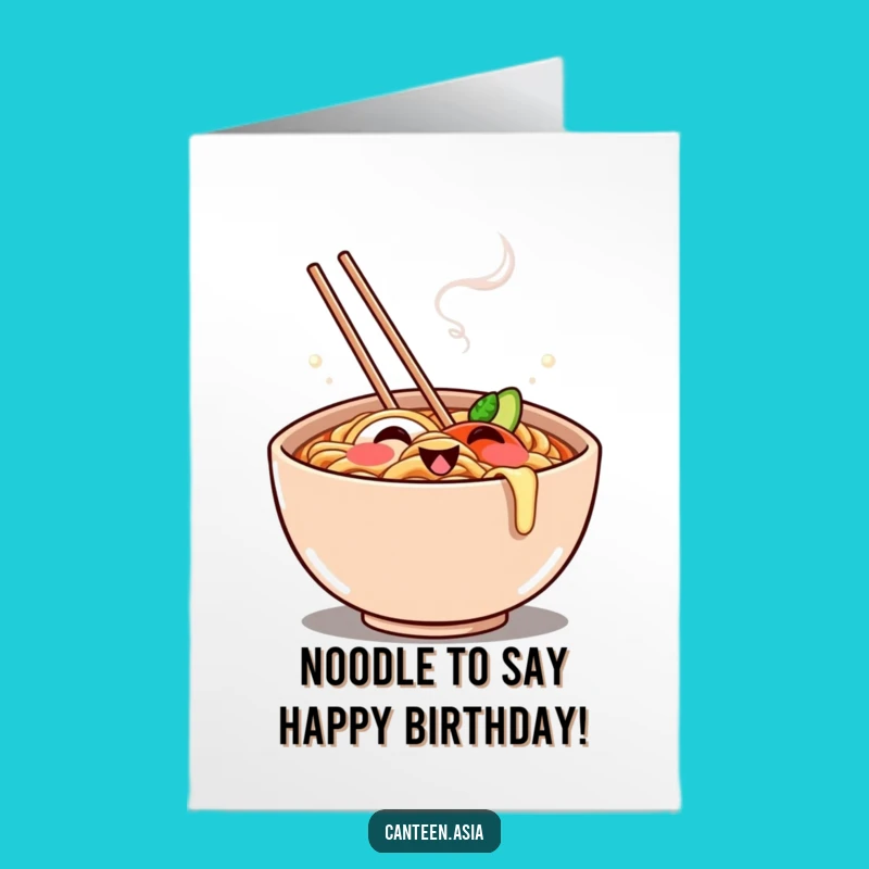Free Printable Birthday Card: Grinning Ramen Bowl! Perfect Downloadable Gift Idea