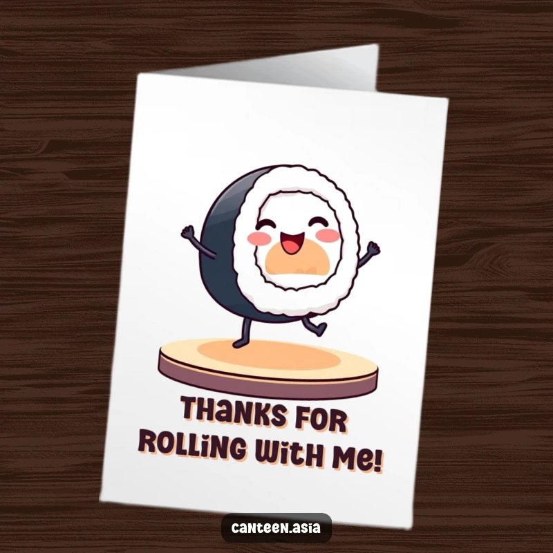 Funny free printable thank you card of a smiling sushi roll with small legs performing a dance on a stage.